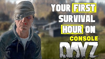 Beginners Guide to DayZ on Console How to Play DayZ