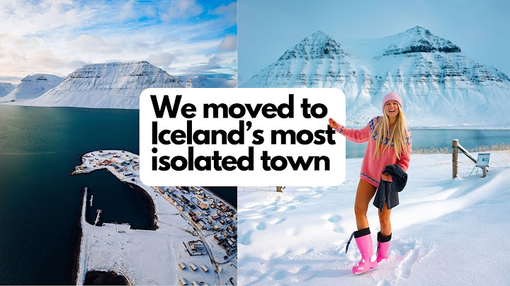 Ci siamo trasferiti nella città più isolata dell'Islanda