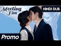 "Meeting Him|EP 03|Promo|Hindi Dubbed|New Chinese Drama|#cdrama #cdramaclips chinesedrama
