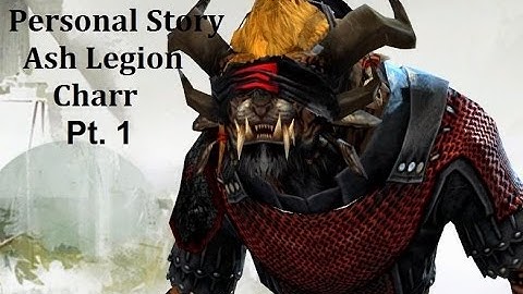 GW2 - Personal Story: Ash Legion Charr Pt. 1 (Leveling My Revenant)