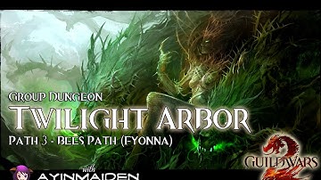 GW2 Group Dungeon - Twilight Arbor (Path 3)
