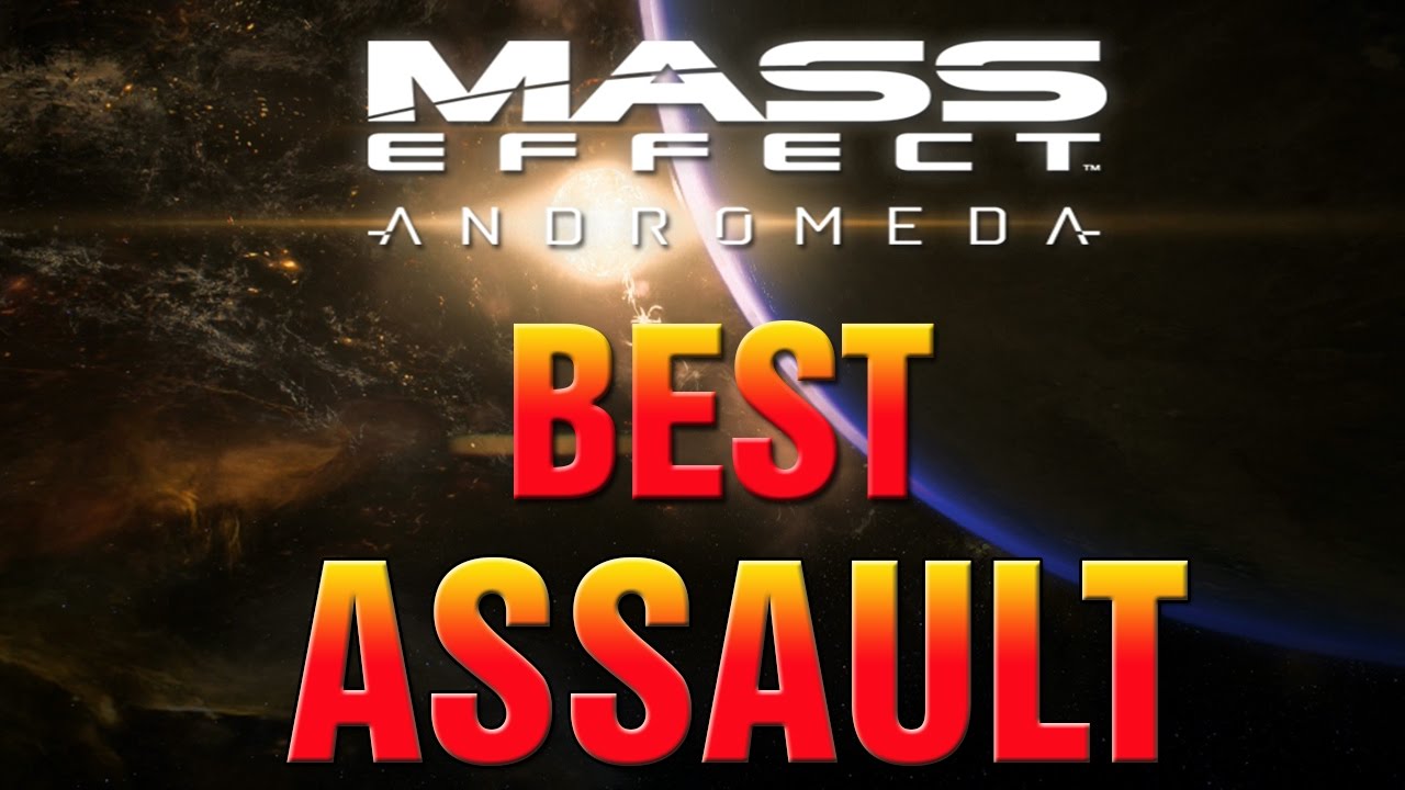 Mass Effect Andromeda BEST Assault Rifle For New Game Plus Sandstorm 
