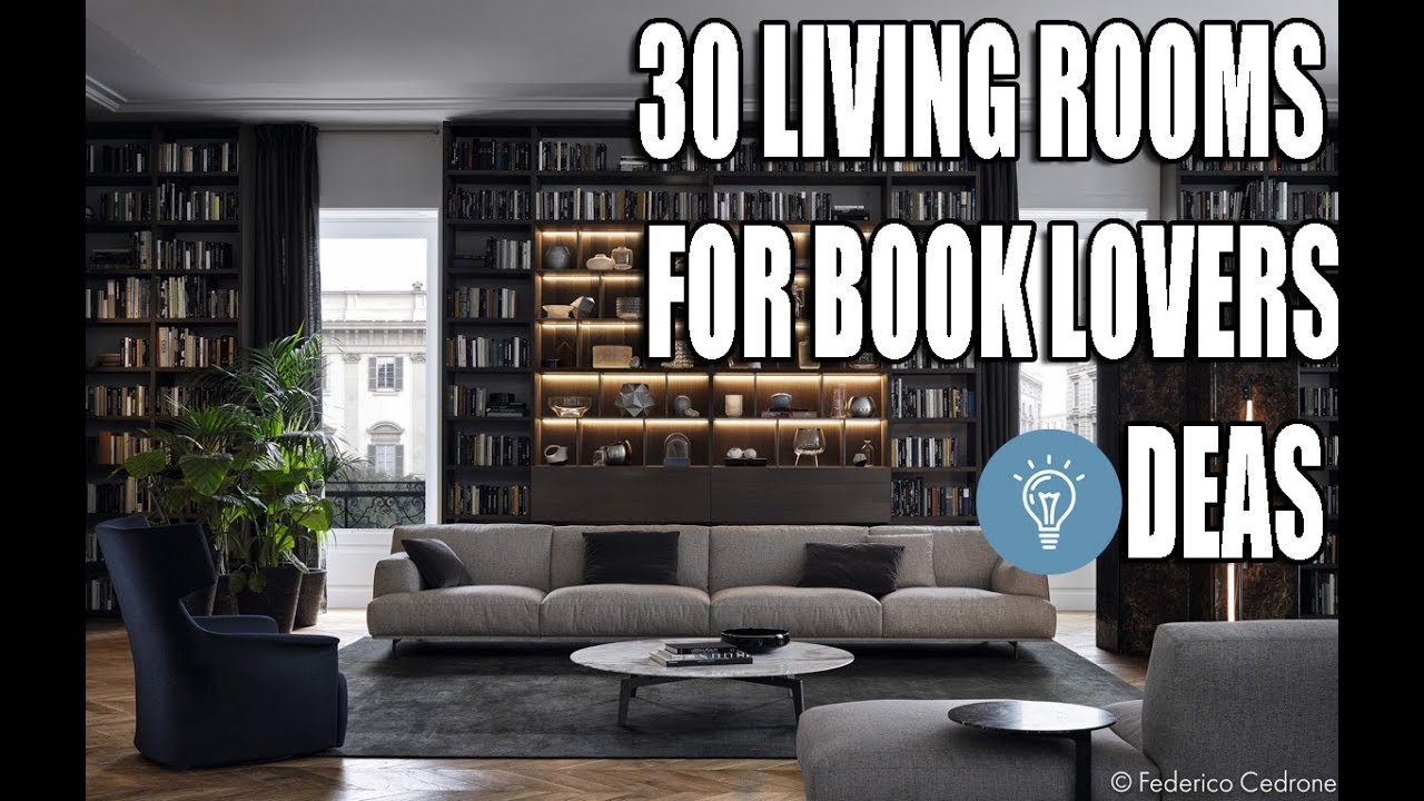 30 Living Rooms For Book Lovers Ideas YouTube