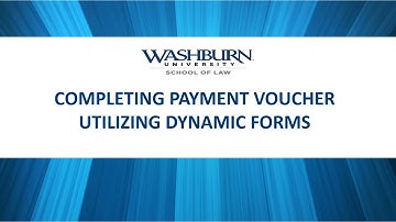 Washburn Law Student Organizations - Completing Payment Voucher Using Dynamic Forms