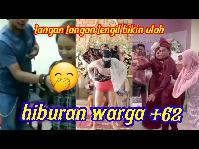 hiburan warga +62, tangan tengil bikin ulah, kumpulan video lucu dan kocak class=