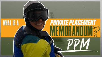 What is a Private Placement Memorandum PPM?