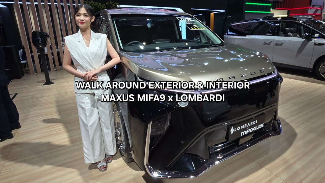 WALK AROUND EXTERIOR & INTERIOR MAXUS MIFA9 x LOMBARDI