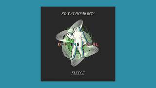 Fleece - Stay At Home Boy (lyrics cc)