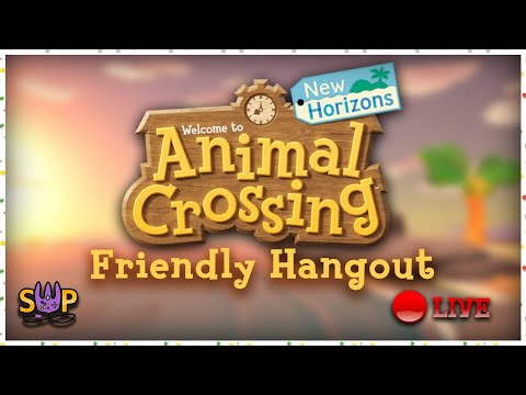 Let's Visit YOUR Islands - Drop Your Dodo Codes! | Animal Crossing: New Horizons Friendly Hangout - Let's Visit YOUR Islands - Drop Your Dodo Codes! | Animal Crossing: New Horizons Friendly Hangout