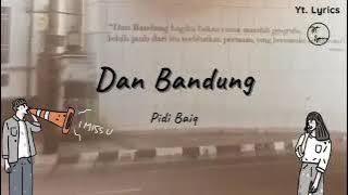 Dan Bandung - Pidi Baiq ( Unofficial Lyric )