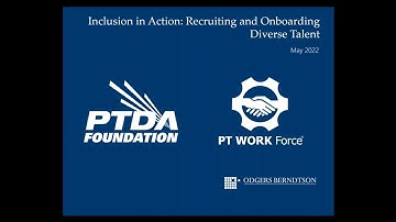 Inclusion in Action: Recruiting and Onboarding Diverse Talent.