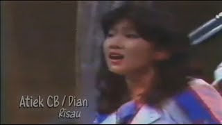 Atiek CB / Dian - Risau 1983 ( Galarama TVRI )