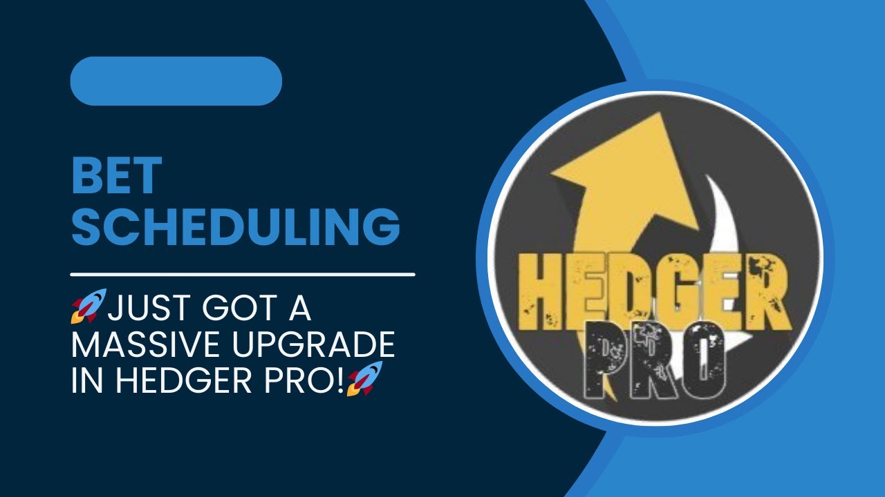 🚀 Bet Scheduling Just Got a Massive Upgrade in Hedger Pro🚀