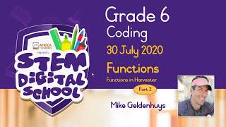 Grade 6 - Coding | 30 July 2020 | Functions in Harvester Part 2