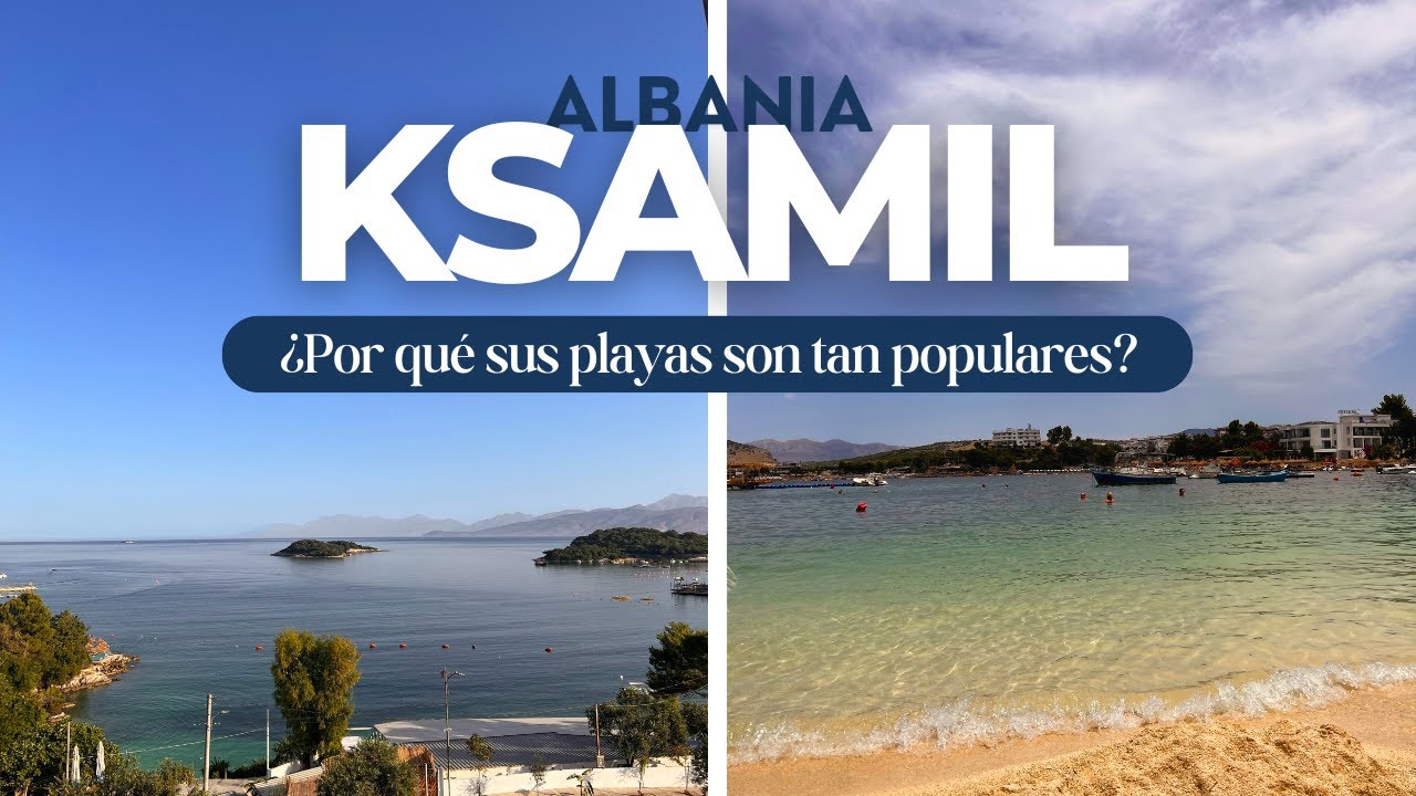 KSAMIL ¿Es cierto que sus playas son las Maldivas de Europa? | Albania