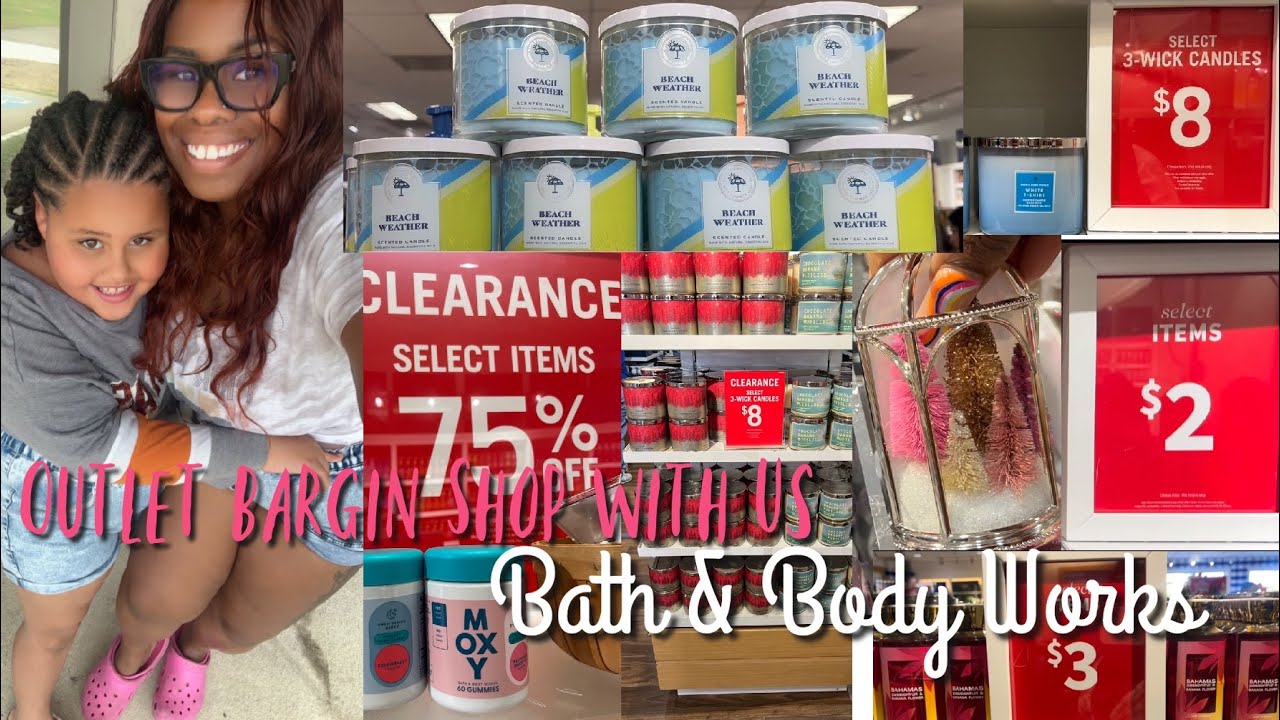 COME BATH & BODY WORKS OUTLET SHOPPING WITH US ! IT’S THE BATTLE OF THE