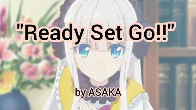 Kenja no Deshi wo Nanoru Kenja OP Full /『Asaka - Ready Set Go!!』/【AMV  Lyrics】 