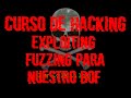 63- #Exploiting #Fuzzing A La Aplicación | Curso De Ethical Hacking, Seguridad Ofensiva Y PT