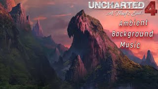 Uncharted 4 | 1 Hour + of Ambient Background Music