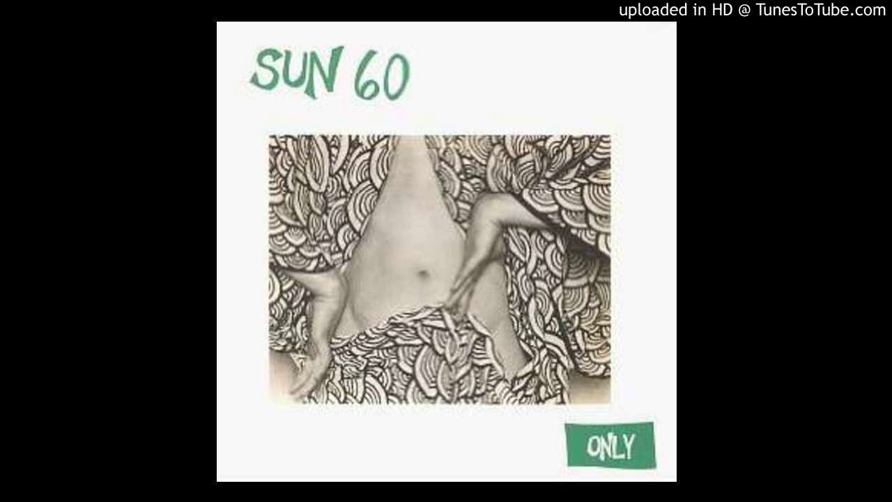 Watch Sun 60 - Only - 13 - Pressure on YouTube Watch Sun 60 - Only - 13 - Pressure on YouTube