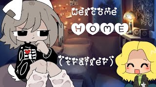 "welcome home" (trailer for my new serie-READ DESC)ft:a friend of mine 😦