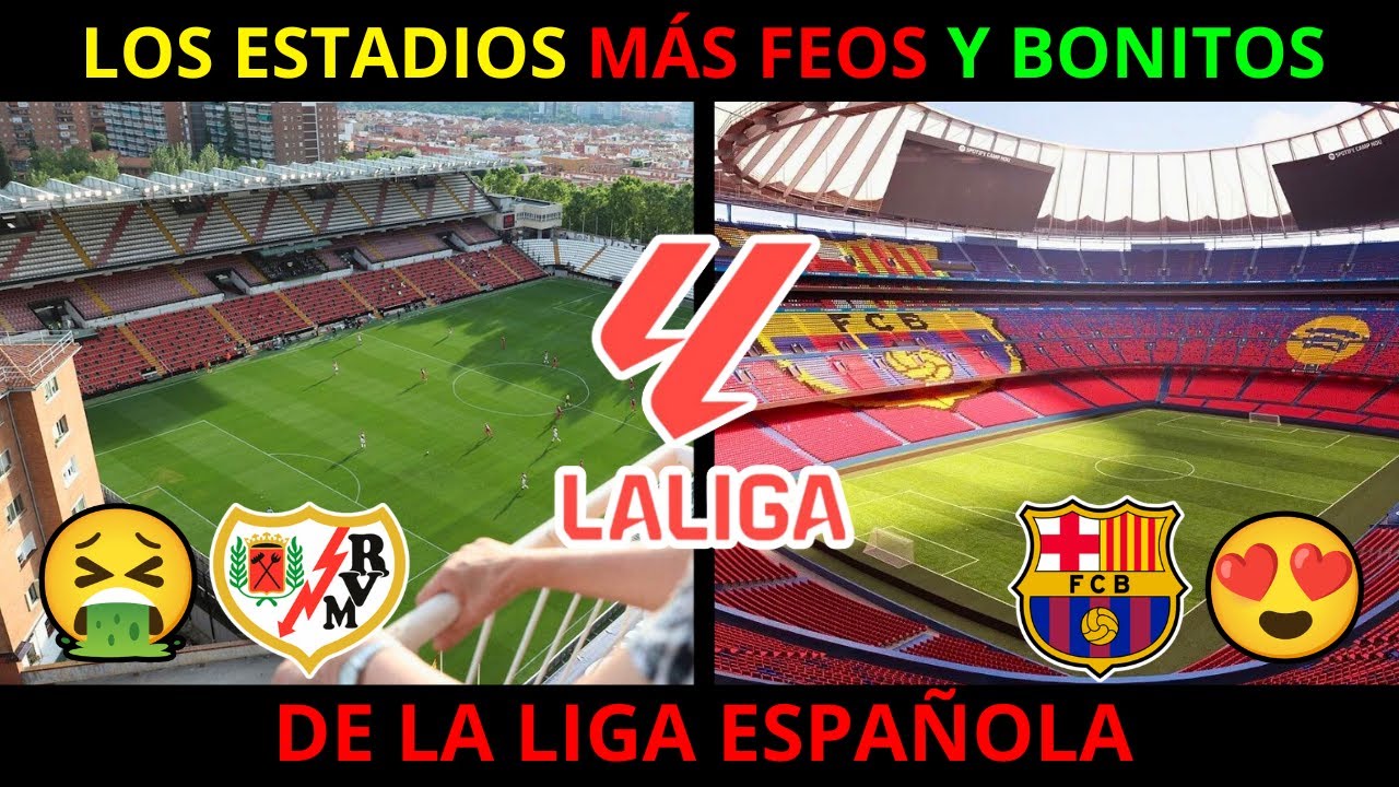 Los MEJORES y PEORES ESTADIOS de la LIGA ESPAÑOLA