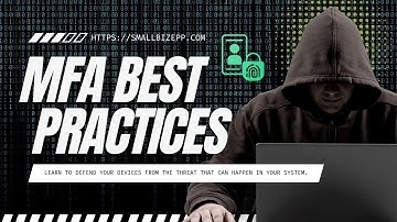 Unlocking MFA Best Practices: Key Strategies for Small Business Cybersecurity