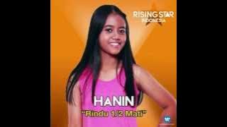 Hanin - Rindu Setengah Mati (Rising Star Indonesia)
