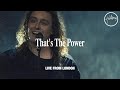 Thats the power live from london  hillsong worship