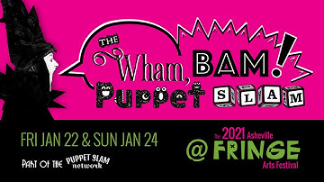 Wham, Bam! Puppet Slam Asheville Fringe Fest 2021