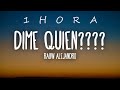 Rauw Alejandro DIME QUIÉN Letra Lyrics 1 HORA mp3