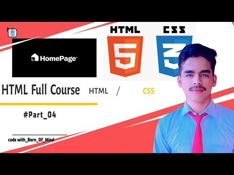 HTML | Home page |  Part 4 | using HTML + CSS |  HTML Full Course | #code_with_Born_Of_Mind | html_4