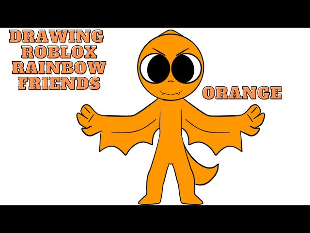 Rainbow Friends 🌈 How To Draw Orange 