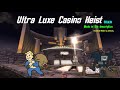 Fallout: New Vegas - Ultra Luxe Casino Heist (REUPLOADED ...