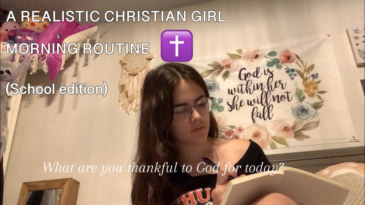 !!~A REALISTIC CHRISTIAN GIRL MORNING ROUTINE!!~ ️ - YouTube