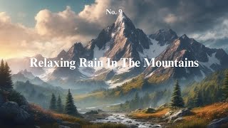 No. 9: Relaxing Rain In The Mountains