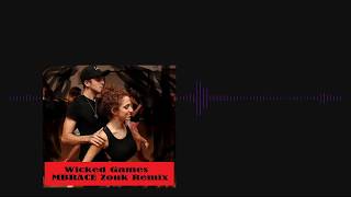DJ Mbrace - Wicked Game (Zouk Remix)