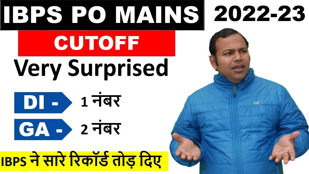 Omg IBPS PO 2022 23 MAINS CUTOFF IBPS Omg ibps po 2022 23 mains cutoff ibps