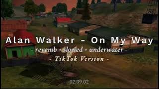 Alan Walker - On My Way | Slowed revemb underwater | TikTok version 🎧🎭