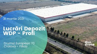 Lucrări Depozit Wdp - Profi Almăj, Dolj - 31 Martie 2021