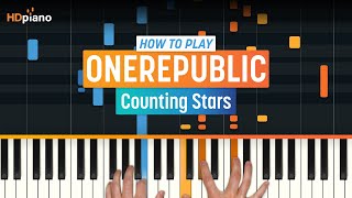 How to Play Counting Stars by OneRepublic | HDpiano (Part 1) Piano Tutorial