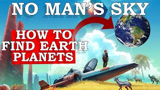 No Man's Sky How To Find Earth Like Planets In 2023 (NMS Paradise Planets)