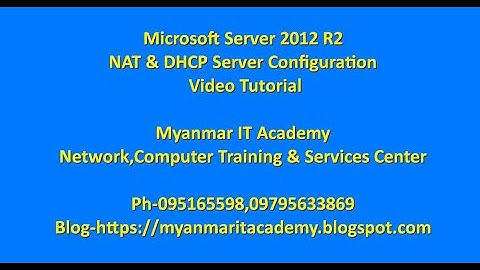 Microsoft Server 2012 R2 NAT & DHCP Installation,Configuration Video Tutorial