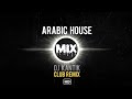 Arabic House Music 2016   Best Arabic House Remix