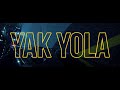 Yak yola  im the man now official music