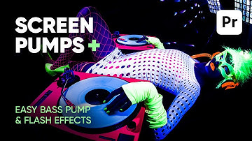 Premiere Pro Screen Pump Bass Effect