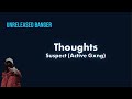 Activegxng suspect thoughts lyric