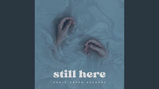 Still Here