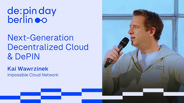 Next-Generation Decentralized Cloud & DePIN 📌  Kai Wawrzinek, Impossible Cloud Network @ DePIN Day