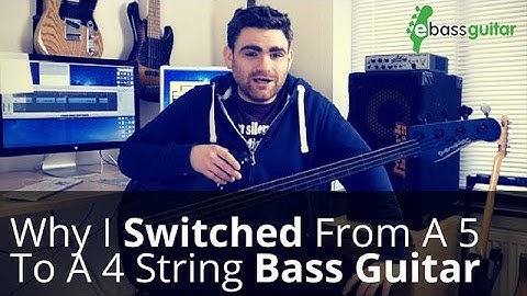 Why The Switch From A 5 String To A 4 String Bass Guitar